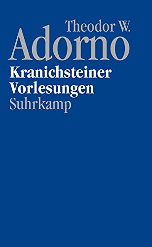Nachgelassene Schriften. Abteilung IV: Vorlesungen: Band 17: Kranichsteiner Vorlesungen von Suhrkamp Verlag AG